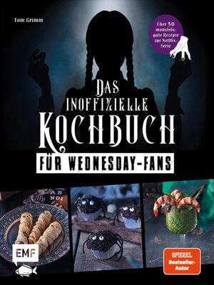 cover image of Das inoffizielle Kochbuch für Wednesday-Fans